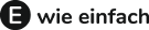 E WIE EINFACH